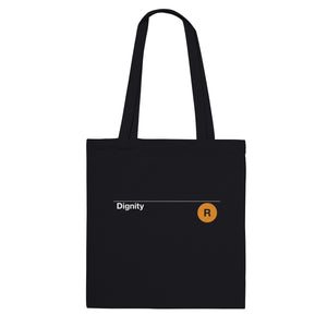 Dignity . Tote Bag Black